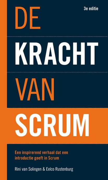 De kracht van Scrum, Rini van Solingen ; Eelco Rustenburg - Gebonden - 9789043039987