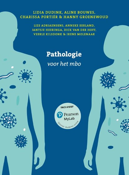 Pathologie voor het mbo, Lidia Dudink ; Aline Bouwes ; Charissa Portiér ; Hanny Groenewoud - Paperback - 9789043040754
