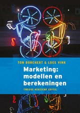 Marketing: modellen en berekeningen, 2e herziene editie - Ton Borchert ; Loes Vink - 9789043040822