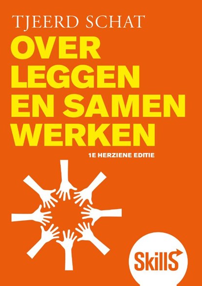 Overleggen en samenwerken, Tjeerd Schat - Paperback - 9789043042697