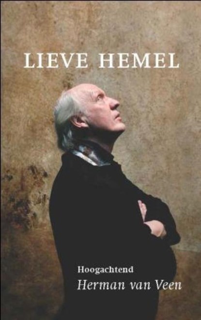 Lieve hemel, Herman van Veen - Paperback - 9789043505796