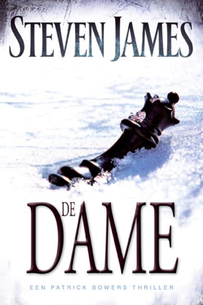 De dame - Patrick Bowers 5 (def), Steven James - Paperback - 9789043509688