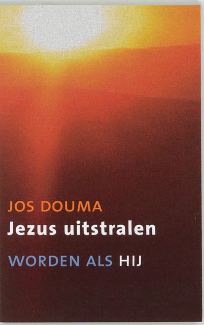 Jezus uitstralen, Jos Douma - Paperback - 9789043511391