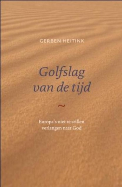 Golfslag van de tijd, Gerben Heitink - Ebook - 9789043512152
