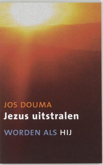 Jezus uitstralen, Jos Douma - Ebook - 9789043513135