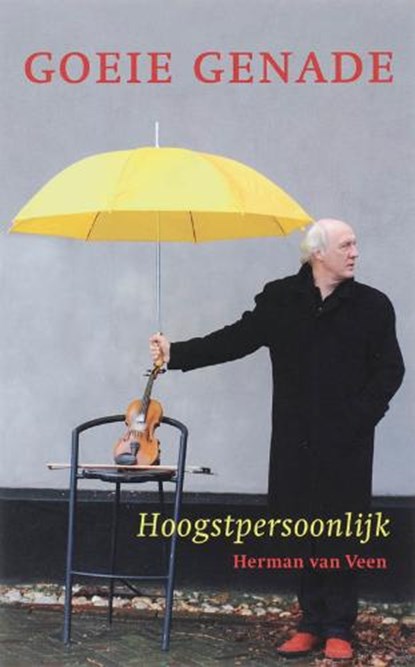 Goeie genade, VEEN, H. van - Paperback - 9789043514576
