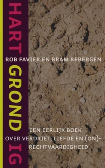 Hartgrondig, FAVIER, Rob & REBERGEN, Bram - Paperback - 9789043515696