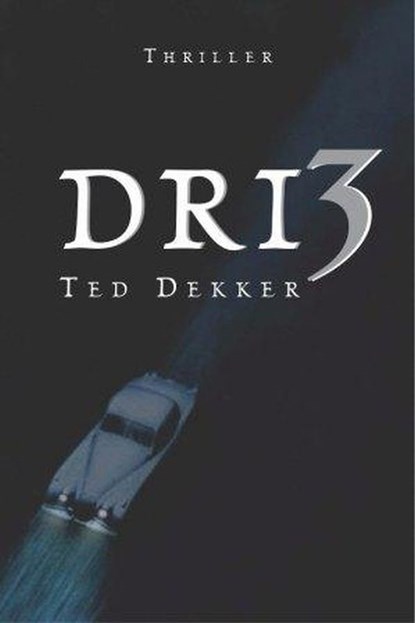 Dri3, Ted Dekker - Paperback - 9789043515788