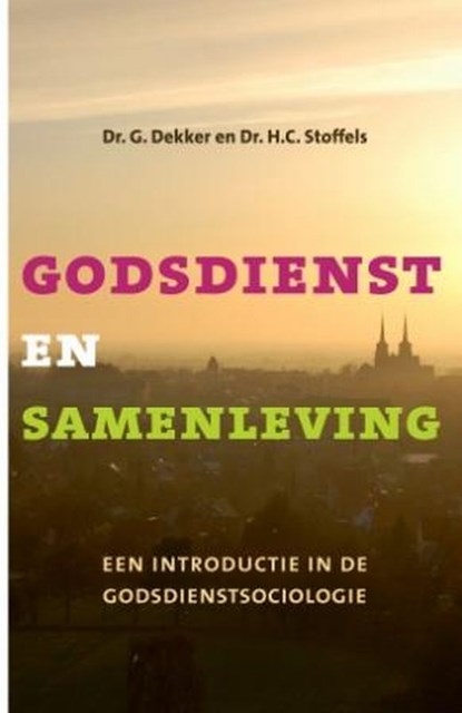 Godsdienst en samenleving, Gerard Dekker ; H. Stoffels - Paperback - 9789043516099