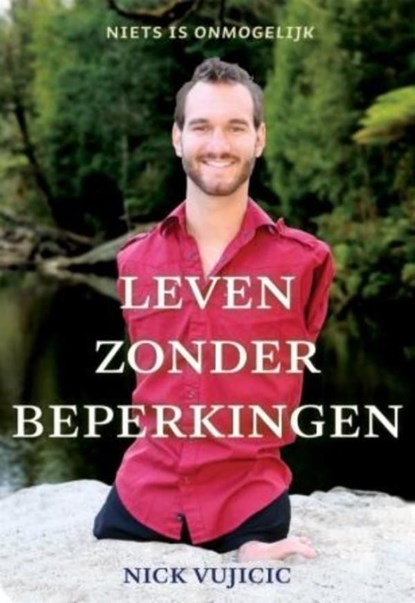 Leven zonder beperkingen, Nick Vujicic - Ebook - 9789043519311