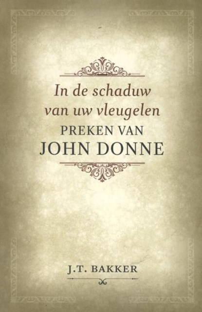 In de schaduw van uw vleugelen, John Donne - Ebook - 9789043520461