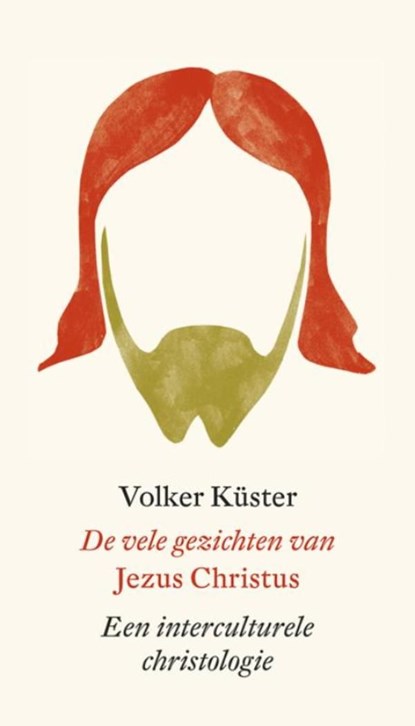 De vele gezichten van Jezus Christus, Volker Küster - Ebook - 9789043520508