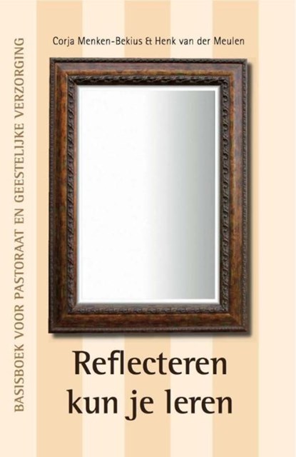 Reflecteren kun je leren, Corja Menken-Bekius - Ebook - 9789043520768