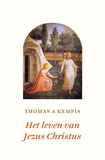 Het leven van Jezus Christus, Thomas Kempis A - Ebook - 9789043521475