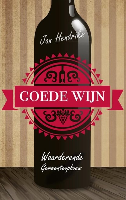 Goede wijn, Jan Hendriks - Ebook - 9789043521932