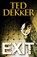 Exit, Ted Dekker - Paperback - 9789043522090