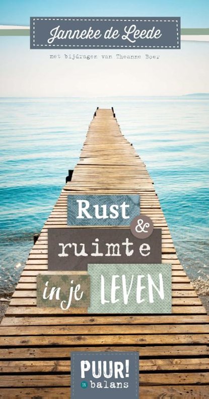 Rust en ruimte in je leven, Janneke de Leede - Paperback - 9789043522243