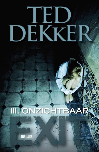 Onzichtbaar, Ted Dekker - Ebook - 9789043523141