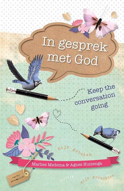 In gesprek met God, Marlies Medema ; Agnes Huizenga - Paperback - 9789043523196