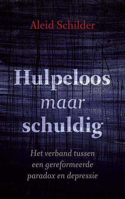 Hulpeloos maar schuldig, Aleid Schilder - Paperback - 9789043523462