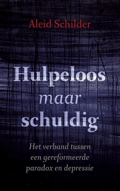 Hulpeloos maar schuldig, Aleid Schilder - Ebook - 9789043523479