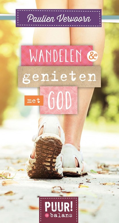 Wandelen & genieten met God, Paulien Vervoorn - Ebook - 9789043523622