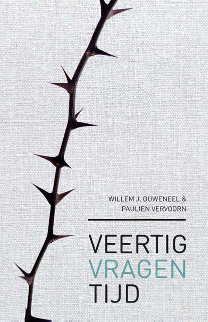 Veertigvragentijd, Paulien Vervoorn ; Willem J. Ouweneel - Gebonden - 9789043523929