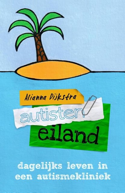 Autisteneiland, Alianna Dijkstra - Ebook - 9789043523950