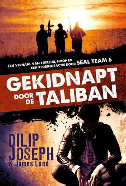Gekidnapt door de Taliban, Dilip Joseph ; James Lund - Paperback - 9789043524018