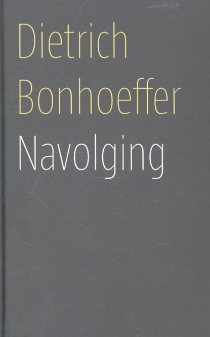 Navolging, Dietrich Bonhoeffer - Gebonden - 9789043524131