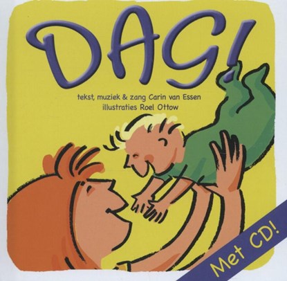 Dag!, Carin van Essen - Gebonden - 9789043524445