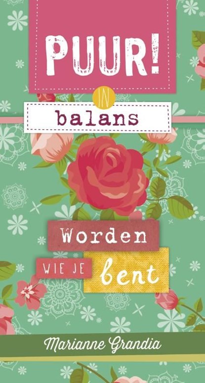 Worden wie je bent, Marianne Grandia - Ebook - 9789043524704