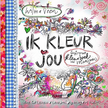 Ik kleur jou, Wilma Veen - Gebonden - 9789043524797