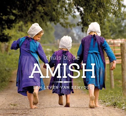 Thuis bij de Amish, Danielle Heerens - Gebonden - 9789043524810
