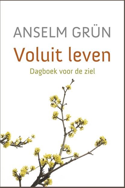 Voluit leven, Anselm Grün - Ebook - 9789043525350