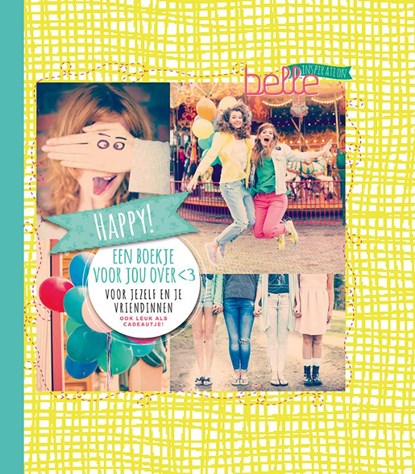Belle inspiration - Happy!, Eline Hoogenboom ; Huis van Belle - Gebonden - 9789043525923