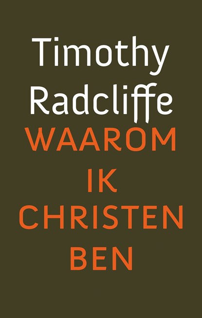 Waarom ik christen ben, Timothy Radcliffe - Ebook - 9789043527033