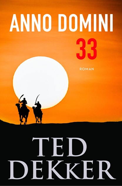 Anno Domini 33, Ted Dekker - Ebook - 9789043527071