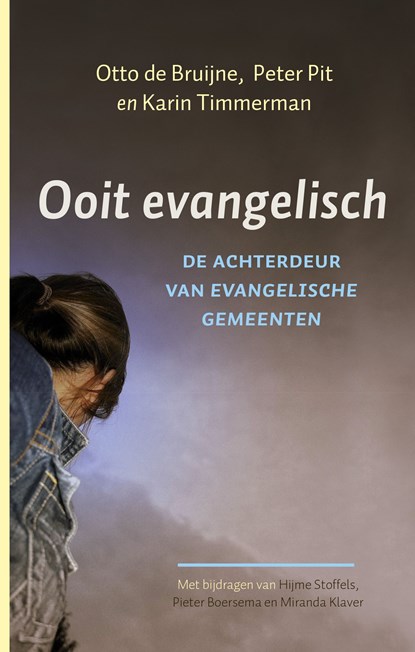 Ooit evangelisch, Otto de Bruijne ; Peter Pit ; Karin Timmerman - Ebook - 9789043527156