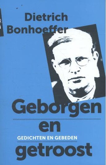Geborgen en getroost, Dietrich Bonhoeffer - Paperback - 9789043527705
