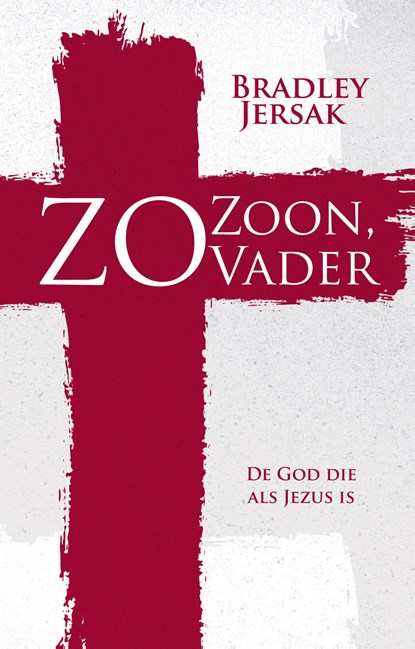 Zo Zoon, zo Vader, Bradley Jersak - Paperback - 9789043527835