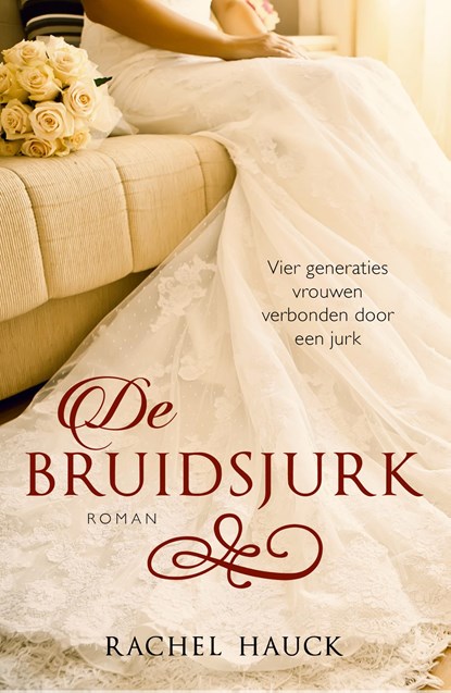 De bruidsjurk, Rachel Hauck - Paperback - 9789043527903