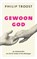 Gewoon God, Philip Troost - Paperback - 9789043528009