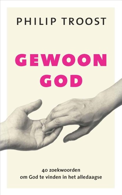 Gewoon God, Philip Troost - Paperback - 9789043528009