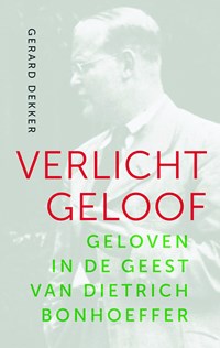 Verlicht geloof | Gerard Dekker | 