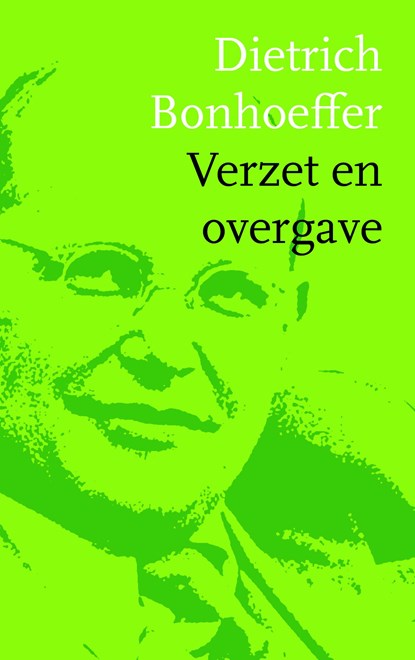 Verzet en overgave, Dietrich Bonhoeffer - Gebonden - 9789043528528