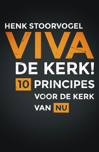 Viva de kerk!, Henk Stoorvogel - Paperback - 9789043528610