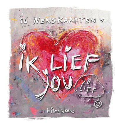 Ik lief jou zo lief, Wilma Veen - Overig - 9789043528665