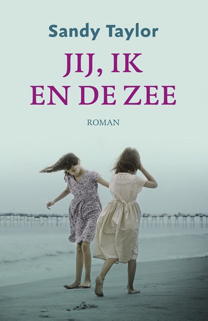 Jij, ik en de zee, Sandy Taylor - Ebook - 9789043528733