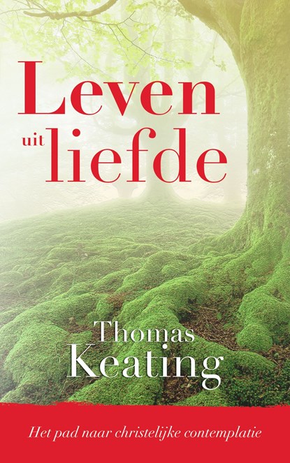 Leven uit liefde, Thomas Keating - Ebook - 9789043528825
